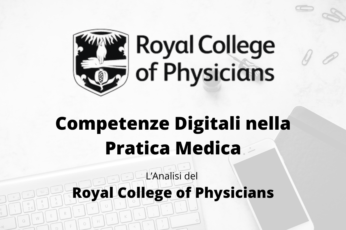 Competenze Digitali nella Pratica Medica: L’Analisi del Royal College of Physicians